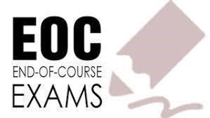High School - End of Course Exam Schedule