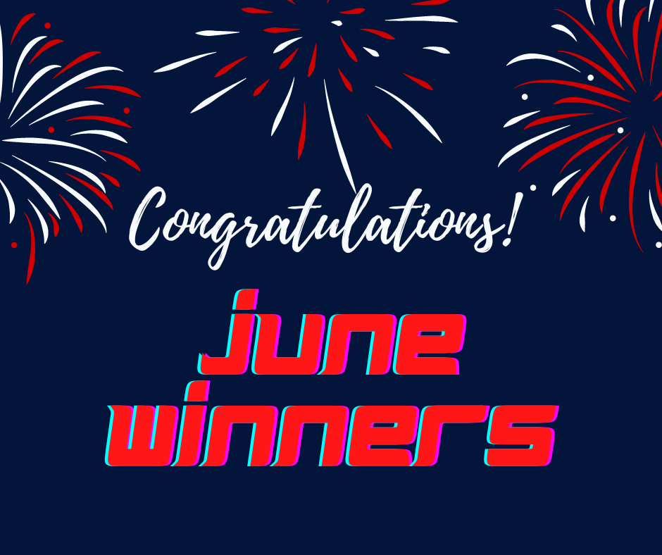 Congratulations June Winners